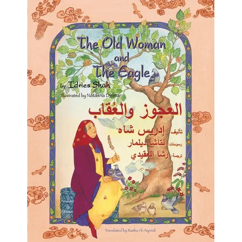 The Old Woman and the Eagle: Bilingual English-Arabic Edition - Paperback