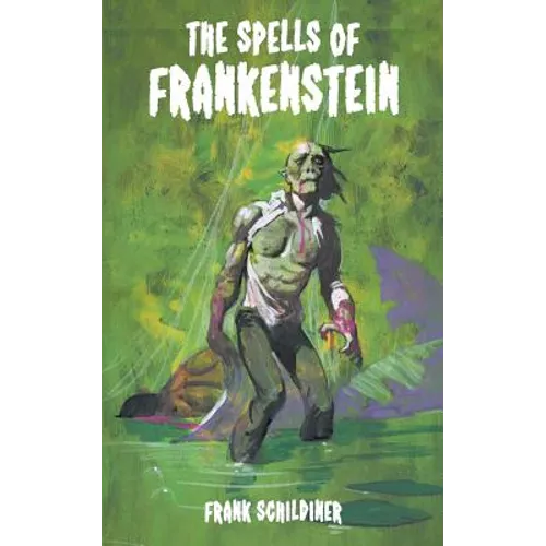 The Spells of Frankenstein - Paperback