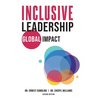 Inclusive Leadership, Global Impact - Paperback