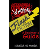 Writing Flash Fiction: A Beginner's Guide - Paperback