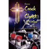 From Crack to Christ: A Witness - Paperback