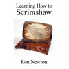 Learning How to Scrimshaw - Paperback