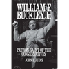 William F. Buckley, Jr.: Patron Saint of the Conservatives - Paperback