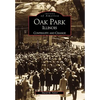 Oak Park, Illinois: Continuity and Change - Paperback