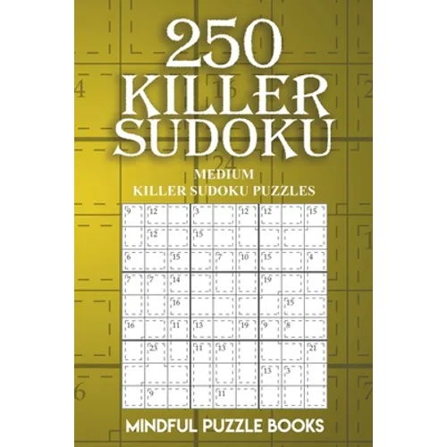 250 Killer Sudoku: Medium Killer Sudoku Puzzles - Paperback