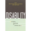 Disability: The Social, Political, and Ethical Debate - Paperback