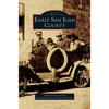 Early San Juan County - Hardcover