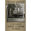 Chicago Street Corner Stories - Paperback