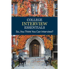 College Interview Essentials: So....you think you can interview? - Paperback