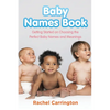 Baby Names Book: Getting Started on Choosing the Perfect Baby Names and Meanings. - Paperback
