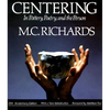 Centering in Pottery, Poetry, and the Person - Paperback