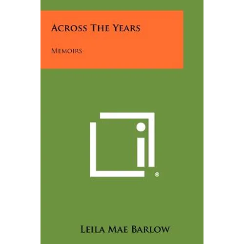 Across The Years: Memoirs - Paperback