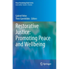 Restorative Justice: Promoting Peace and Wellbeing - Hardcover