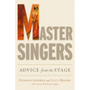 Master Singers: Advice from the Stage - Paperback