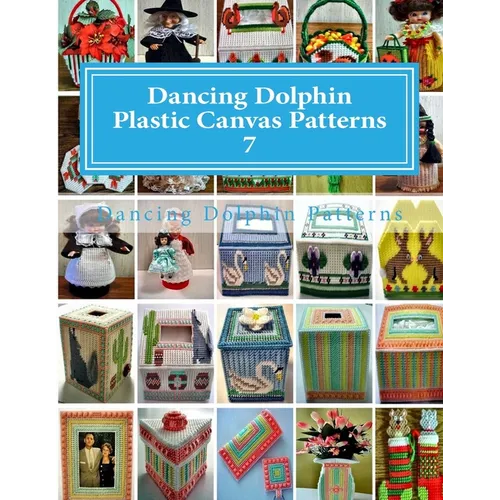 Dancing Dolphin Plastic Canvas Patterns 7: DancingDolphinPatterns.com - Paperback