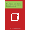 The Monad and Other Essays Upon the Higher Consciousness - Paperback