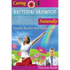 Curing Bacterial Vaginosis Naturally: Finally Resolve That Fishy Smell! - Paperback