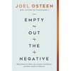 Empty Out the Negative: Make Room for More Joy, Greater Confidence, and New Levels of Influence - Hardcover