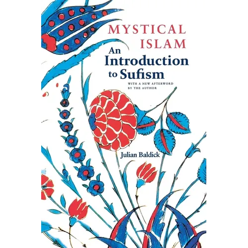 Mystical Islam: An Introduction to Sufism - Paperback