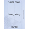 Curb-Scale Hong Kong: Infrastructures of the Street - Paperback