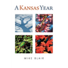 A Kansas Year - Hardcover