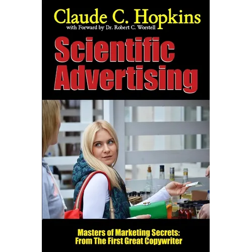 Scientific Advertising - Masters of Marketing Secrets: From the First Great Copywriter - Paperback