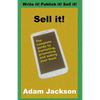 Sell it!: The complete guide to marketing, promoting and selling your book - Paperback