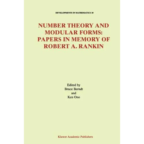 Number Theory and Modular Forms: Papers in Memory of Robert A. Rankin - Paperback