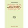 Number Theory and Modular Forms: Papers in Memory of Robert A. Rankin - Paperback