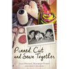 Pinned, Cut, and Sewn Together - Paperback