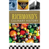Richmond's Culinary History: Seeds of Change - Hardcover
