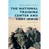 The National Training Center and Fort Irwin - Hardcover