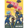 Super Secret Super Spies: Mystery of the All-Seeing Eye - Hardcover