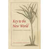 Key to the New World: A History of Early Colonial Cuba - Paperback