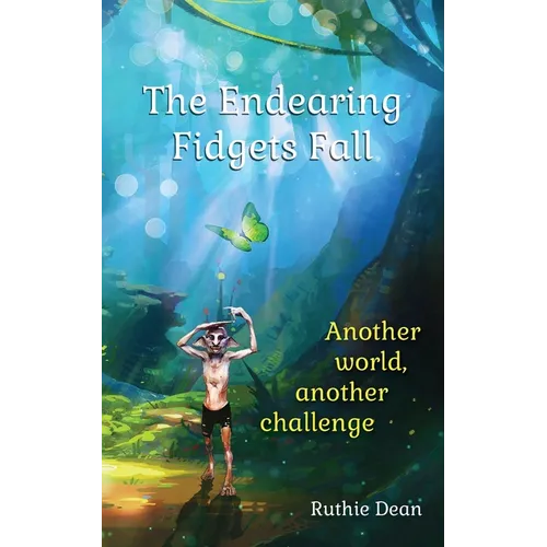 The Endearing Fidgets Fall: Another world, another challenge - Paperback