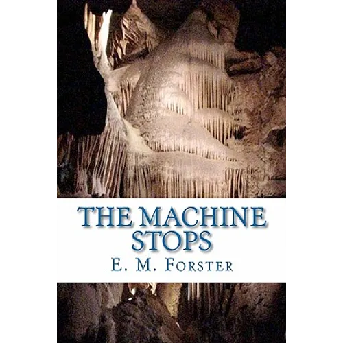 The Machine Stops - Paperback