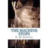 The Machine Stops - Paperback