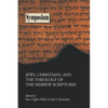 Jews, Christians, and the Theology of the Hebrew Scriptures - Paperback