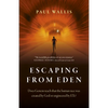 Escaping from Eden: Does Genesis Teach That the Human Race Was Created by God or Engineered by Ets? - Paperback