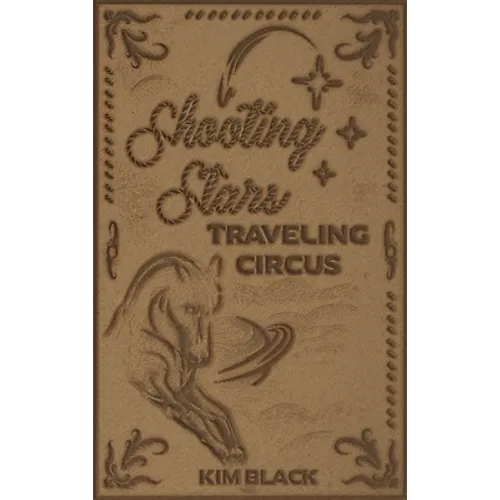 Shooting Stars Traveling Circus - Hardcover