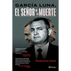 García Luna: El Señor de la Muerte - Paperback