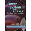 Linear System Theory: The State Space Approach - Paperback