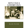 Wiffle Folk & Slabtown Sages - Paperback