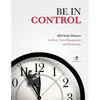 Be In Control: 2023 Daily Planner for Better Time Management and Productivity - Paperback