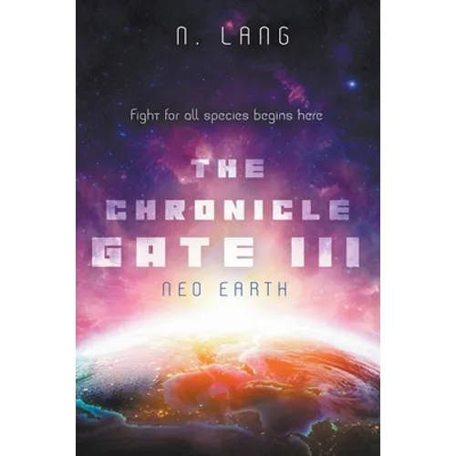 The Chronicle Gate 3: Neo Earth - Paperback