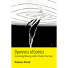 Openness of Comics: Generating Meaning Within Flexible Structures - Paperback
