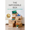 The Impossible Box: How to Get Your Dreams Out of Storage - Paperback