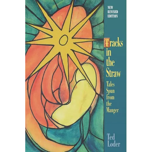 Tracks in the Straw: Tales Spun from the Manger - Paperback