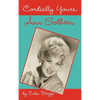 Cordially Yours, Ann Sothern - Hardcover