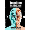 Teaching Out-of-Body Travel and Lucid Dreaming: How to Find and Train Students Effectively - Paperback